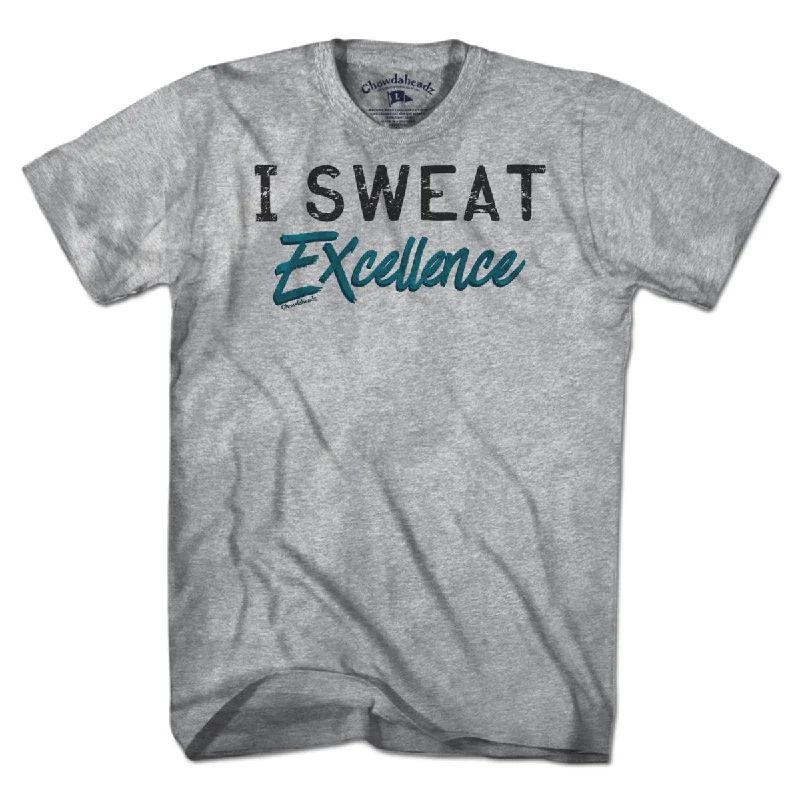 I Sweat Excellence T-Shirt